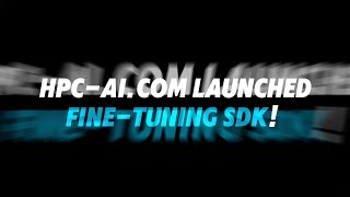 🔥 Game-Changer for AI Builders: HPC-AI’s Fine-Tuning SDK (Tinker-Powered!)