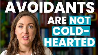 Common Misunderstandings About Avoidant Attachment | Psychologist Explains