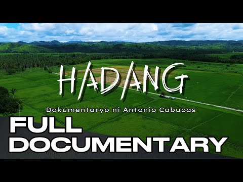 Hadang | Dokumentaryo ni Antonio Cabubas
