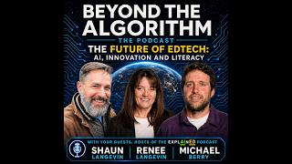 The Future of EdTech: AI, Innovation and Literacy with ExplAinED