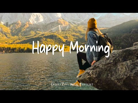 Happy Morning🌻Nice music to lift your mood - Live 24/7 Radio