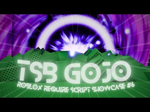 Roblox Require Script Showcase #6 | TSB Gojo