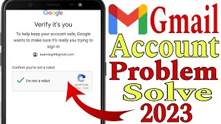Verify it's you problem || I am not a robot Google problem || how to recover Gmail account