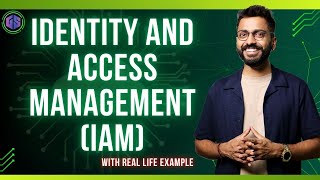 What is IAM? Complete Explanation with Real Life Example