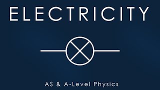 All of ELECTRICITY in 15 mins - AS & A-level Physics