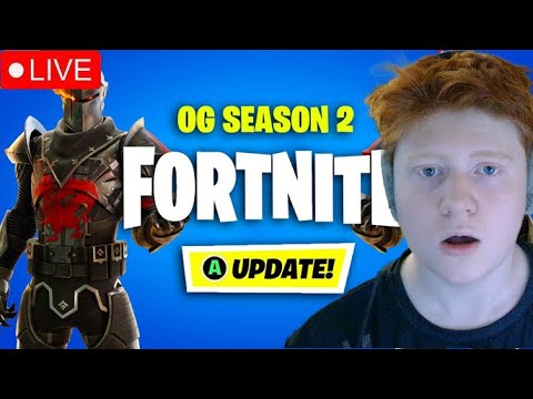 🔴LIVE- NEW OG FORTNITE SEASON 2!!!