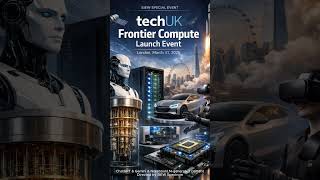 techUK Frontier Compute Launch Event  London  March 31, 2026 SIEW SPECIAL EVENT