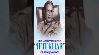 "Iftekhar Khan : The Painful Story of Bollywood's Commissioner Sahab" #shorts