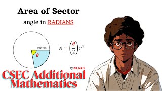 Radians, Length of an Arc, and Area of a Sector | CSEC Additional Mathematics