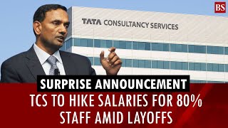 TCS announces salary hike for 80% staff amid layoffs: What’s happening? | IT Sector