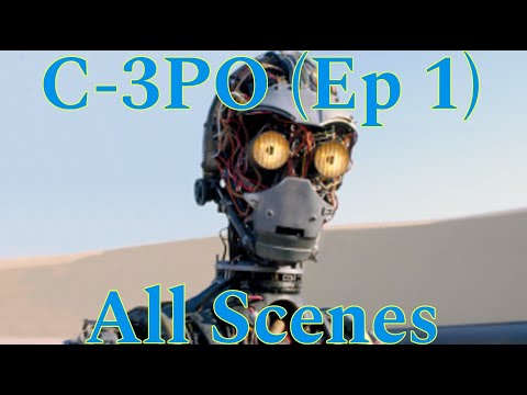 C-3PO "EP 1" all scenes