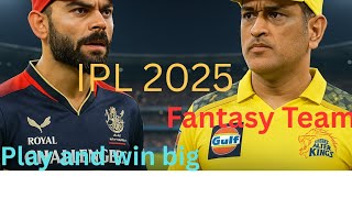 RCB vs CSK Dream11 Team | Aaj ki Best Fantasy Team | IPL 2025 Today Match Prediction