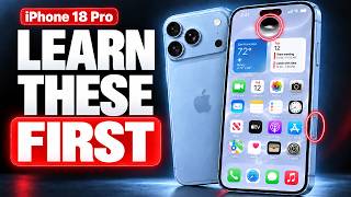 New iPhone 18 Pro? Learn These Features First