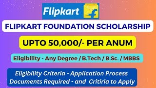 Flipkart Foundation Offering Scholarships 2025 For STEM Students| Apply & Secure Your Future!