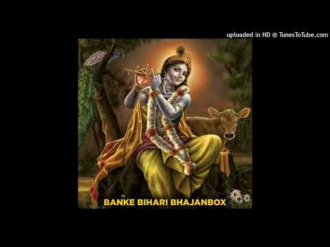 Banke Bihari Bhajanbox