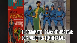 The Enigmatic Legacy of Miss Fear DC's Forgotten Femme Fatale