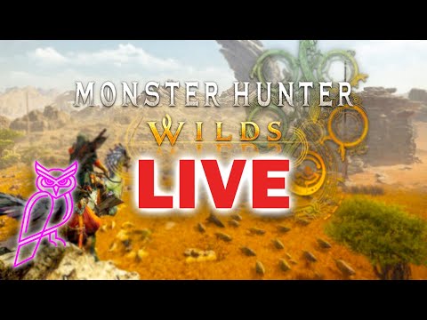 Owl vs. Wild! First Ever Monster Hunter Experience | LIVE