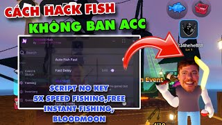 Hướng Dẫn Hack Roblox VNG - Hack Fish It, Script Fish No Key Full Chức Năng Vip, Auto Farm