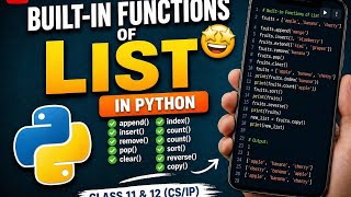 Python List Built-in Functions | Class 11 & 12 (CS/IP) | Complete Guide 🔥