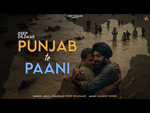 Punjab Te Paani - Deep Dildaar | Maani Singh | Latest Punjabi Song 2025