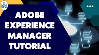 Adobe Experience Manager Tutorials | Learning Adobe Experience Manager | CyberBrainer