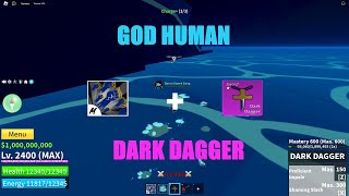 BLOX FRUIT - ( God Human + Dark Dagger ) - PVP With Friend - UPDATE 17.3 - hqt