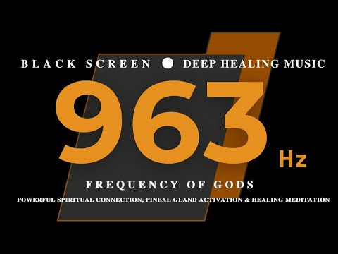 963hz FREQUENCY OF GODS💛 POWERFUL Spiritual Connection, Pineal Gland Activation & Healing Meditation