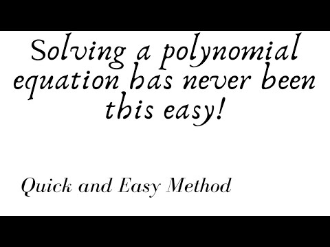 How to solve a polynomial equation. | Detailed Explanation| |Quick and Easy Way|