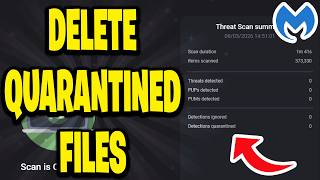 How To Delete Quarantined Files Malwarebytes