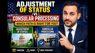 New Policy Memo: Adjustment of Status vs. Consular Processing (And When to Wait)