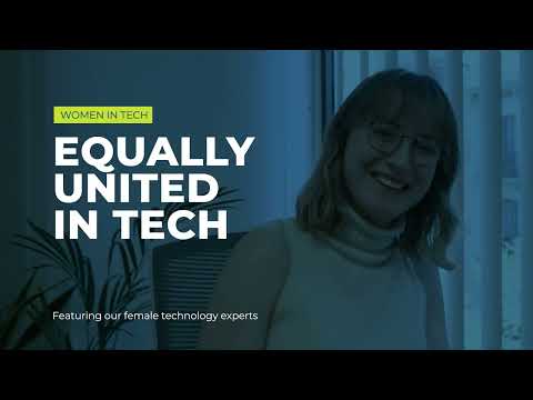 Women in Tech | Equally united in tech