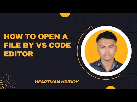 How to open a file by vs code editor / Heartman Hridoy