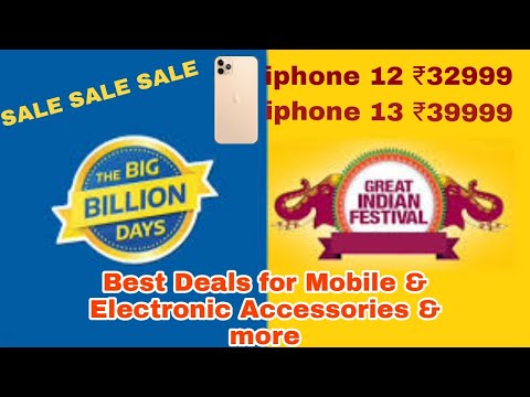 Flipkart Big Billion Day Sale 2023 & Amazon Great Indian Festival sale 2023.iphone 12 Rs.33k, 13 40k