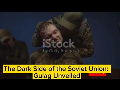 The Dark Side of the Soviet Union: Gulag Unveiled #viralvideo #shorts#video #bestvideos