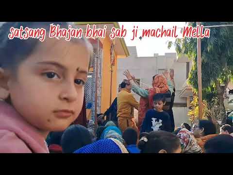 Satsangi Bhajan ll Bhai sahab ji Machail Mela l Kirtan lyric