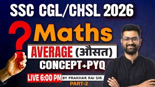 SSC CGL Maths Classes 2026 | Average Previous Year Questions | Maths By Prakhar Sir #2