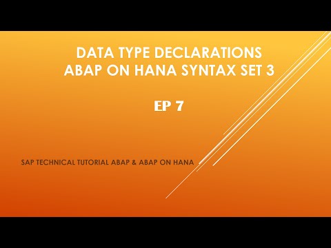 EP7: Data Type Declarations ABAP On HANA Syntax Set 3