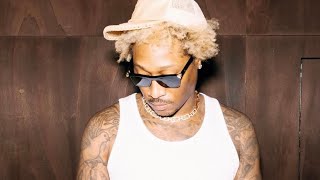Future - My pill kicked in ( BEST VERSION ) 