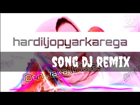 hardiljopyarkarega song dj remix