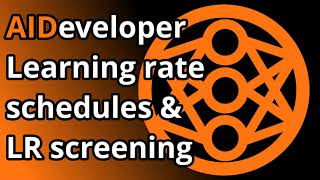 Learning rate schedule and Learning rate screening in AIDeveloper