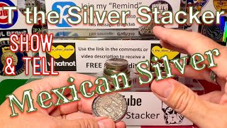Mexican Silver for Stacking and Collecting - SHOW & TELL