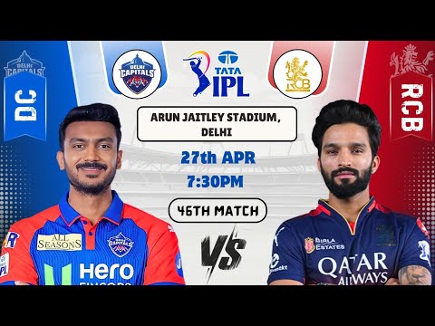DC vs RCB Today Match Prediction | Delhi Capitals vs Royal Challengers Bengaluru IPL 2025 46th Match