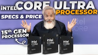 Specs and Price 🔥 Intel 15th Gen Processor 🔥 Intel Core Ultra Processor