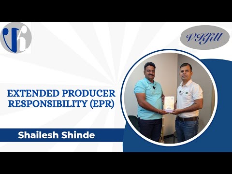 Extended Producer Responsibility (EPR) Shailesh  Shinde.