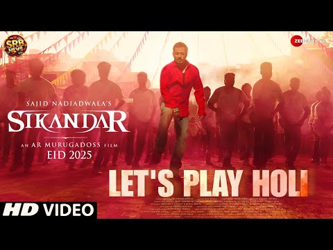 Sikandar Song - Let's Play Holi | Salman Khan, Rashmika Mandanna | Sikandar Holi 2025 Special Song