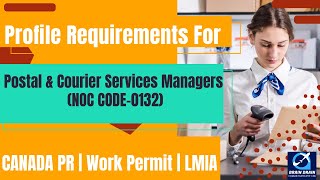 Courier Services Managers- Profile Description for Canada Work permit, LMIA and PR | NOC CODE 0132
