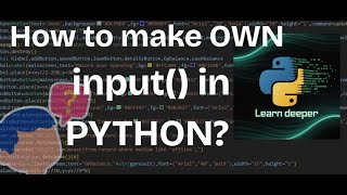 #3 How to make a own input() in python ?