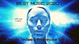 Best Melodic Techno & Progressive Trance Music 2020