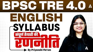 BPSC TRE 4.0 Complete Preparation Strategy | BPSC TRE4.0 English Syllabus Details By Priyanshi Mam