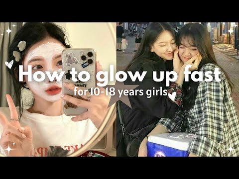 How to glow up fast for 10-18 years girls | 🎀 glow up tips